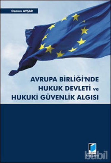 Picture of Avrupa Birliği'nde Hukuk Devleti ve Hukuki Güvenlik Algısı
