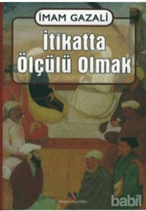 Picture of İtikatta Ölçülü Olmak