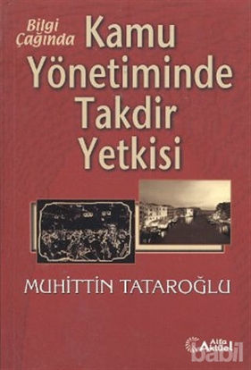 Picture of Bilgi Çağında Kamu Yönetiminde Takdir Yetkisi