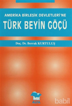 Picture of Amerika Birleşik Devletleri’ne Türk Beyin Göçü