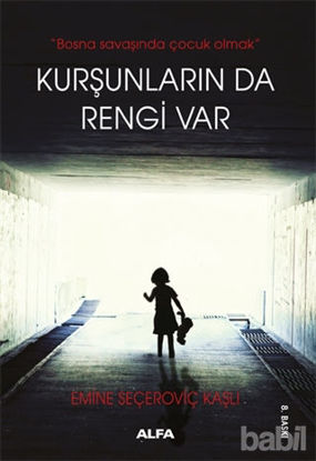 Picture of Kurşunların da Rengi Var