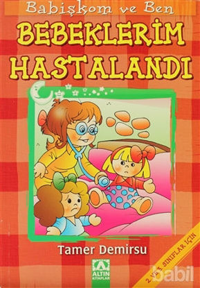 Picture of Babişkom ve Ben: Bebeklerim Hastalandı