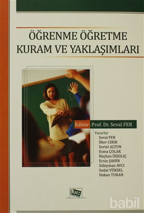 Picture of Öğrenme Öğretme Kuram ve Yaklaşımları
