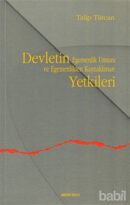 Picture of Devletin Egemenlik Unsuru ve Egemenlikten Kaynaklanan Yetkileri