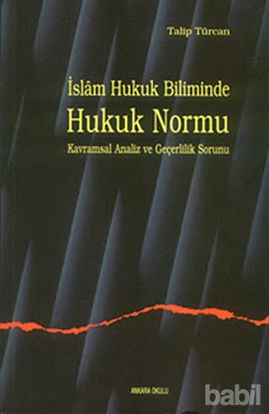 Picture of İslam Hukuk Biliminde Hukuk Normu