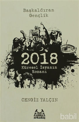 Picture of 2018: Küresel İsyanın Romanı