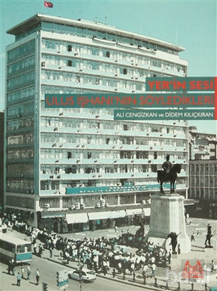 Picture of Yer’in Sesi: Ulus İşhanı’nın Söyledikleri