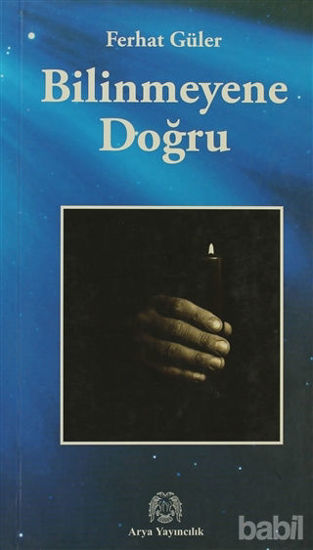 Picture of Bilinmeyene Doğru