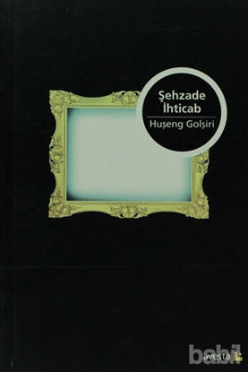 Picture of Şehzade İhticab