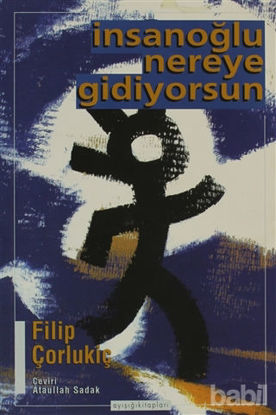 Picture of İnsanoğlu Nereye Gidiyorsun
