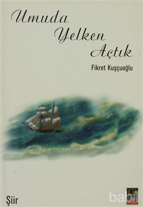 Picture of Umuda Yelken Açtık