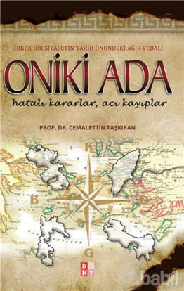 Picture of Oniki Ada - Ürkek Bir Siyasetin Tarih Önündeki Ağır Vebali