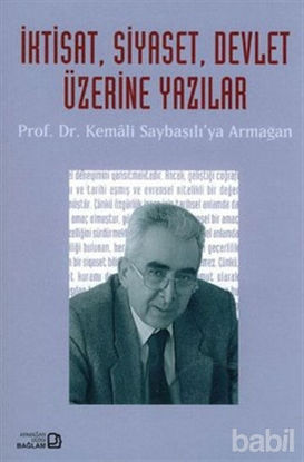Picture of İktisat, Siyaset, Devlet Üzerine Yazılar