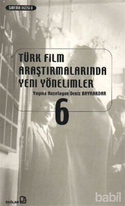 Picture of Türk Film Araştırmalarında Yeni Yönelimler 6