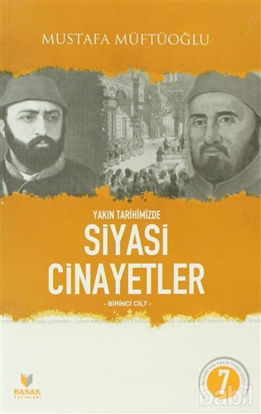Picture of Yakın Tarihimizde Siyasi Cinayetler Birinci Cilt