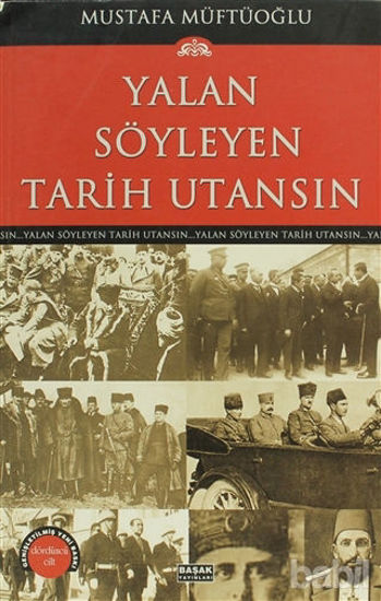 Picture of Yalan Söyleyen Tarih Utansın Cilt: 4