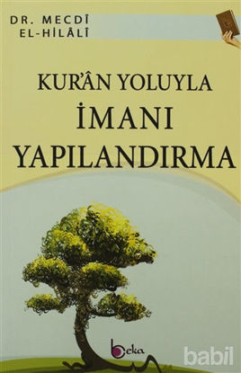 Picture of Kur’an Yoluyla İmanı Yapılandırma