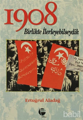Picture of 1908 Birlikte İlerleyebilseydik
