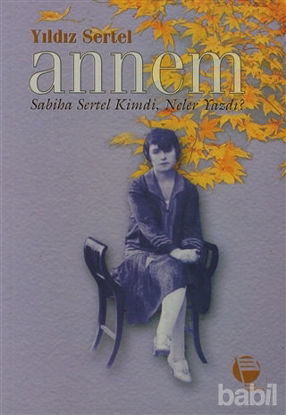 Picture of Annem Sabiha Sertel Kimdi, Neler Yazdı?