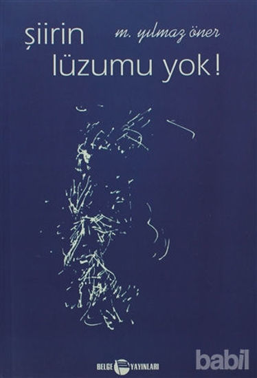 Picture of Şiirin Lüzumu Yok !