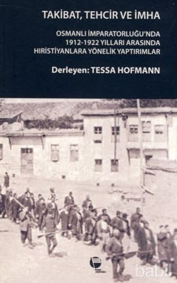Picture of Takibat, Tehcir ve İmha
