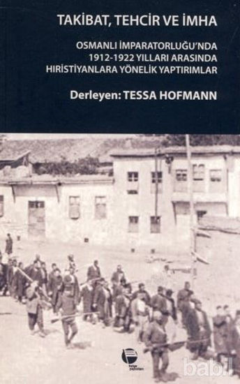 Picture of Takibat, Tehcir ve İmha