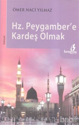 Picture of Hz. Peygamber’e Kardeş Olmak