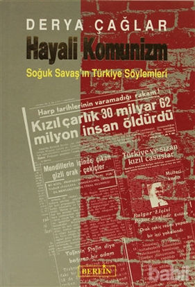Picture of Hayali Komünizm Soğuk Savaş’ın Türkiye Söylemleri