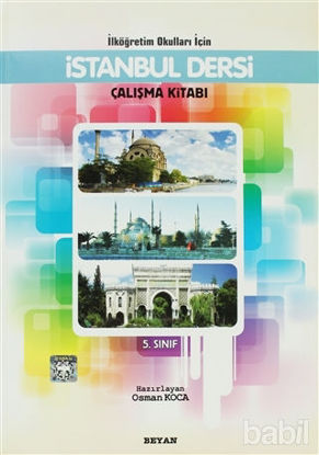Picture of İlköğretim Okulları İçin İstanbul Dersi Çalışma Kitabı 5. Sınıf