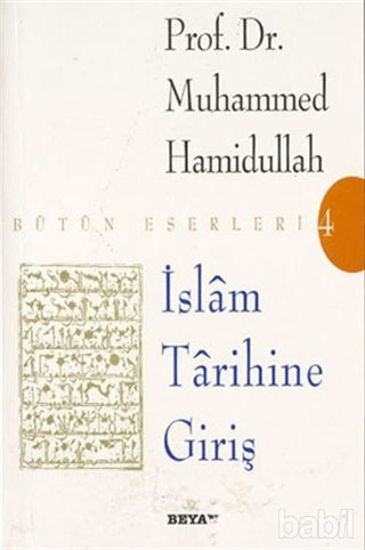 Picture of İslam Tarihine Giriş Bütün Eserleri