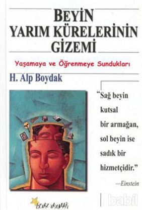 Picture of Beyin Yarım Kürelerinin Gizemi Yaşamaya ve Öğrenmeye Sundukları