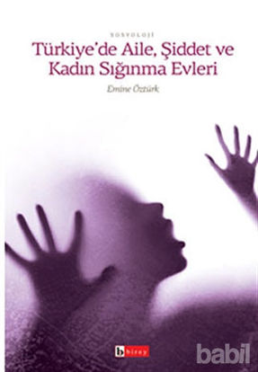 Picture of Türkiye’de Aile, Şiddet ve Kadın Sığınma Evleri