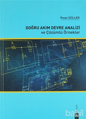 Picture of Doğru Akım Devre Analizi ve Çözümlü Örnekler