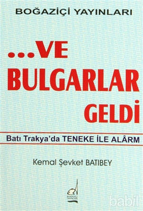 Picture of ...Ve Bulgarlar Geldi