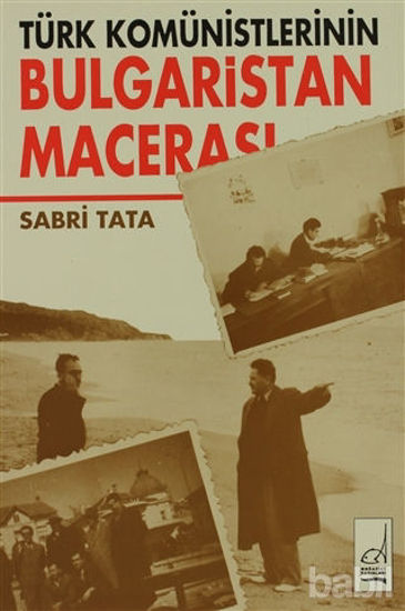 Picture of Türk Komünistlerinin Bulgaristan Macerası