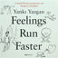 Picture of Feelings Run Faster