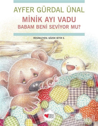 Picture of Minik Ayı Vadu Babam Beni Seviyor mu?