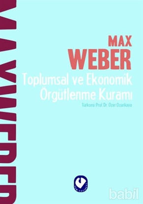 Picture of Toplumsal ve Ekonomik Örgütlenme Kuramı