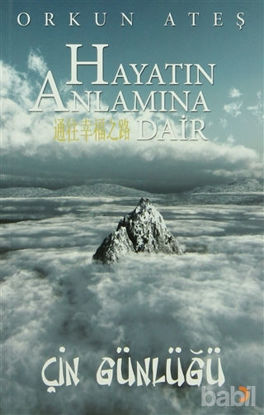 Picture of Hayatın Anlamına Dair Çin Günlüğü