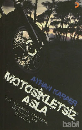 Picture of Motosikletsiz Asla