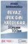 Picture of Beyaz İpek Gibi Yağdı Kar