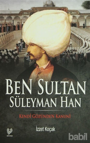 Picture of Ben Sultan Süleyman Han