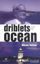 Picture of Driblets from the Ocean