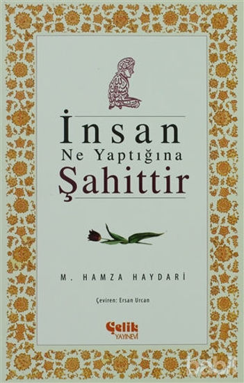 Picture of İnsan Ne Yaptığına Şahittir