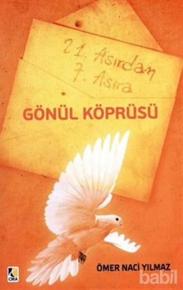 Picture of 21. Asırdan 7. Asıra Gönül Köprüsü