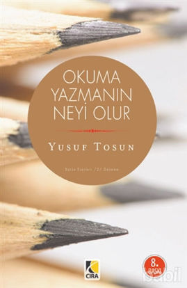 Picture of Okuma Yazmanın Neyi Olur
