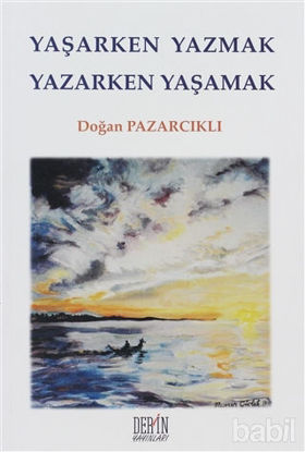 Picture of Yaşarken Yazmak Yazarken Yaşamak