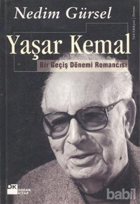Picture of Yaşar Kemal Bir Geçiş Dönemi Romancısı