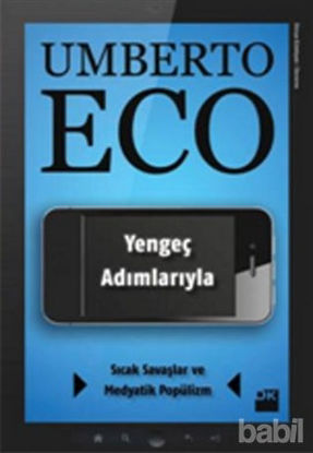 Picture of Yengeç Adımlarıyla Sıcak Savaşlar ve Medyatik Popülizm
