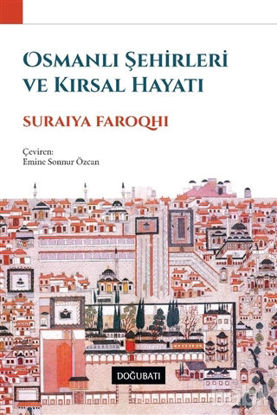 Picture of Osmanlı Şehirleri ve Kırsal Hayatı